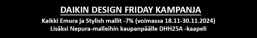 Daikin Black Friday tarjouksessa Stylish ja Emura mallit!